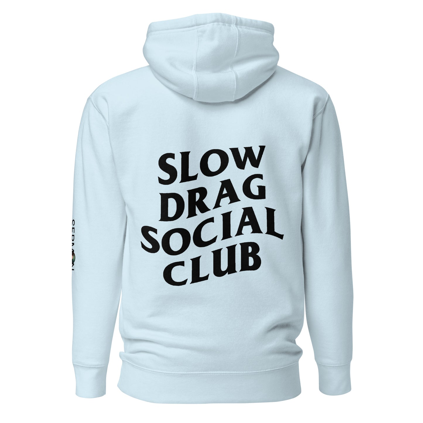 Slow Drag Social Club Unisex Hoodie