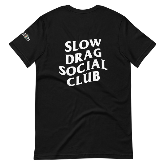 Slow Drag Social Club Unisex Tee