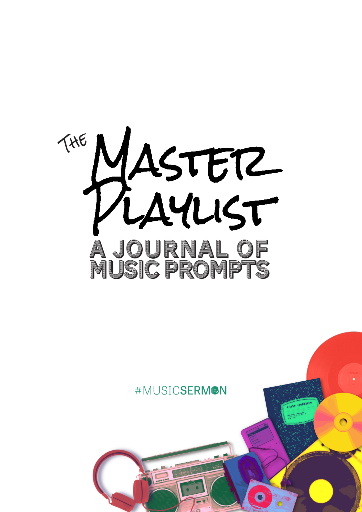 The Master Playlist: A Journal of Music Prompts - Digital EBook or Download at Home