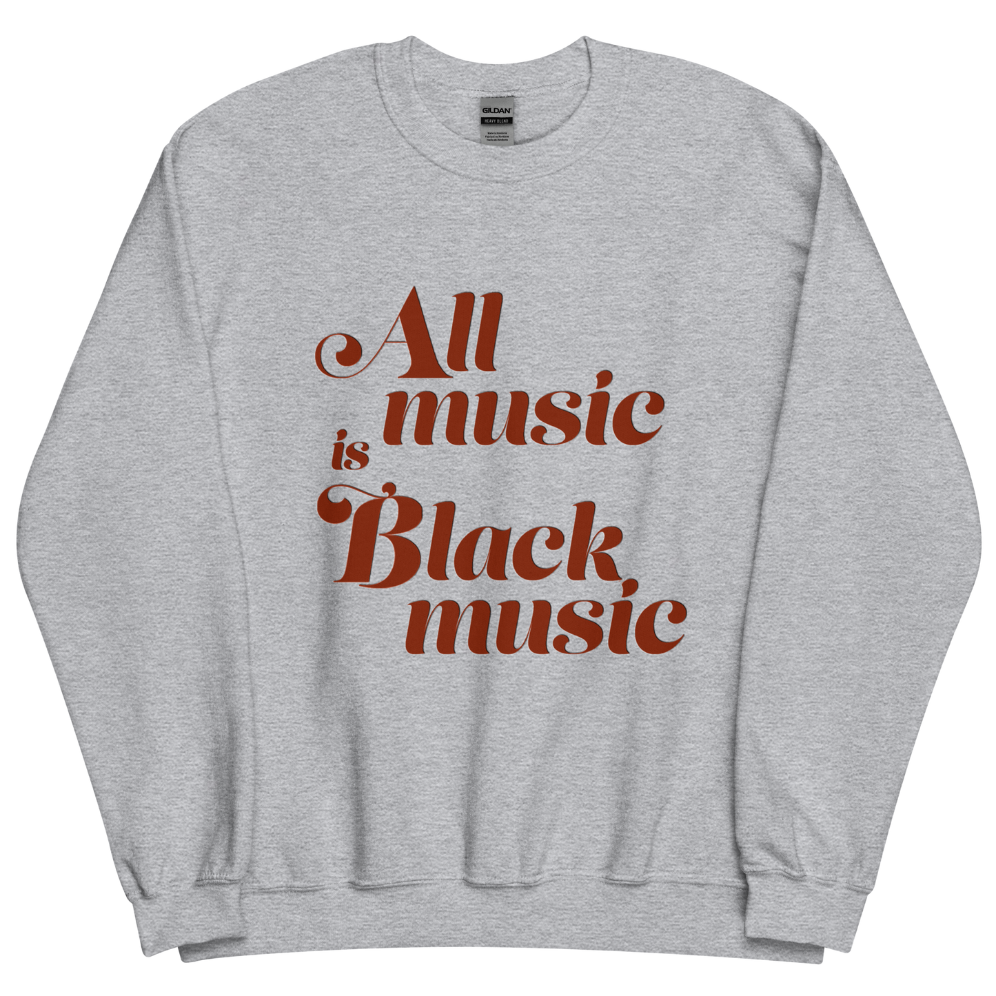 All Music Is Black Music Unisex Sweatshirt