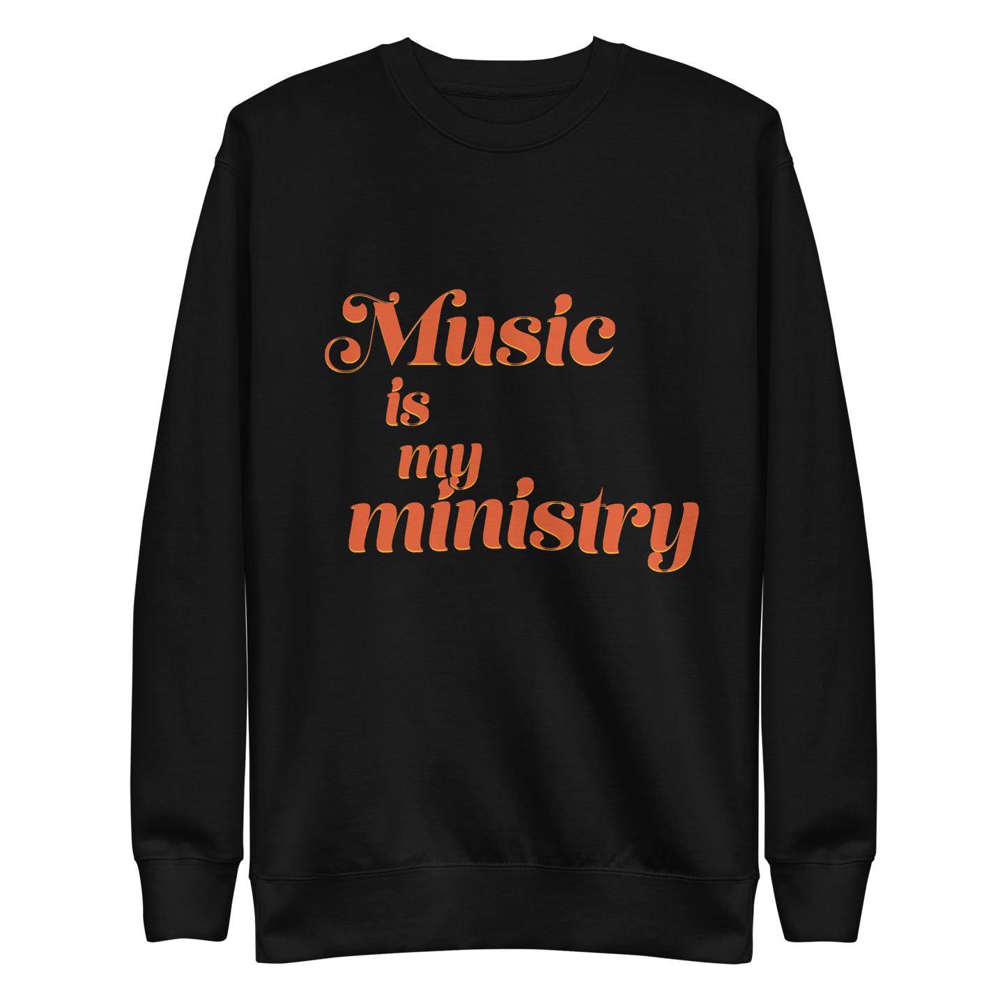 Music is My Ministry Unisex Sweatshirt