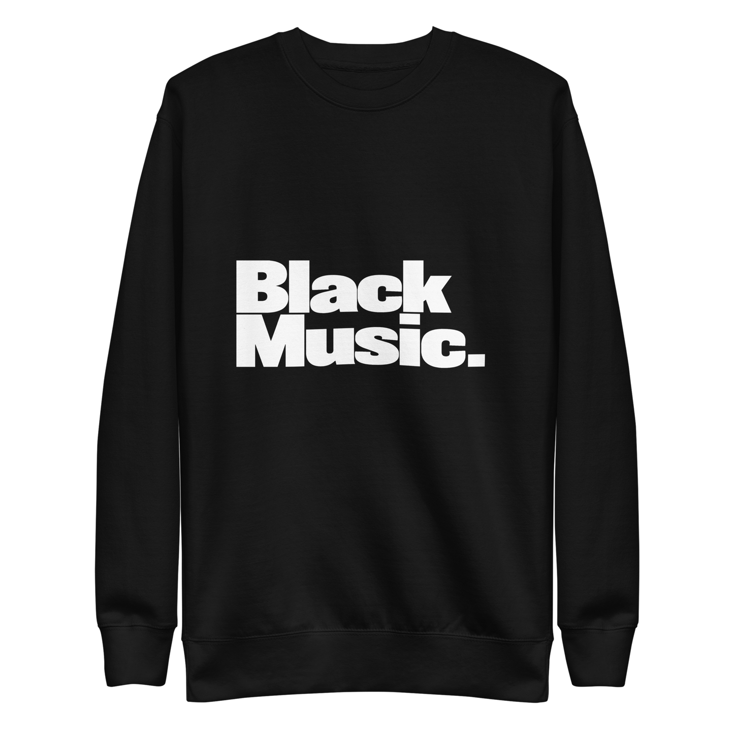 Black Music, Period Unisex Sweatshirt